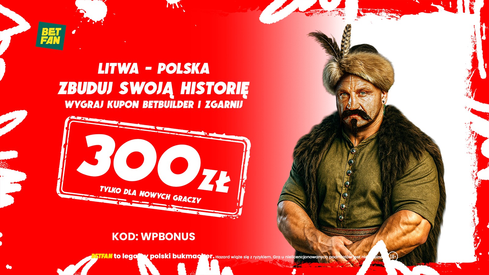 Co za promocja! Zbuduj swoją historię i odbierz 300 zł od BETFAN!