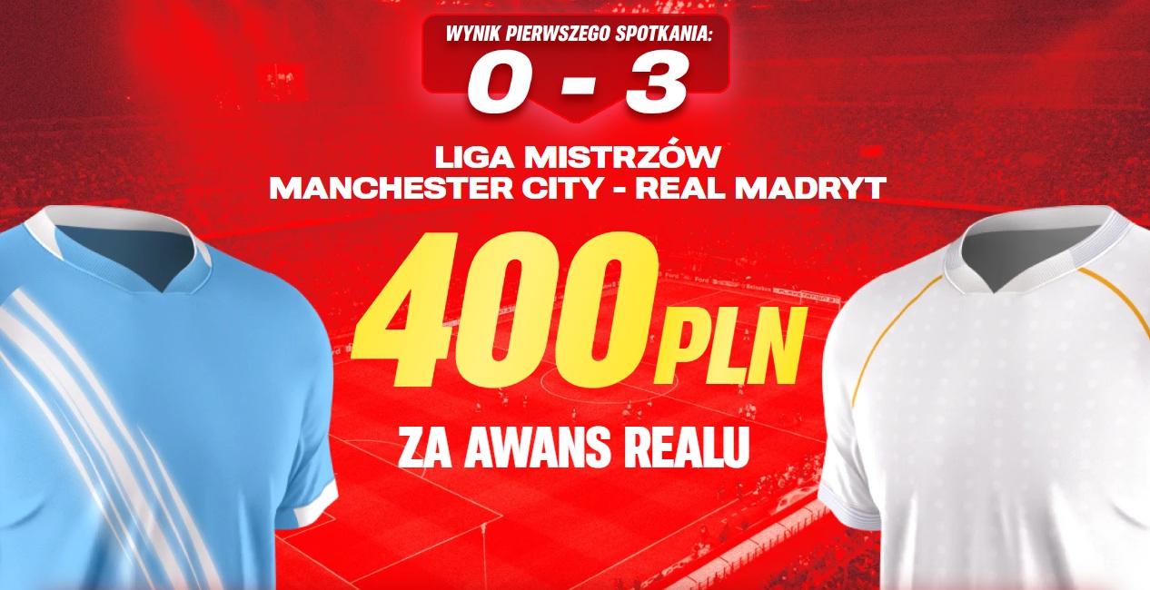 Superbet kod promocyjny: Manchester City - Real. Kurs 200! Bonus 400 zł (17.03)