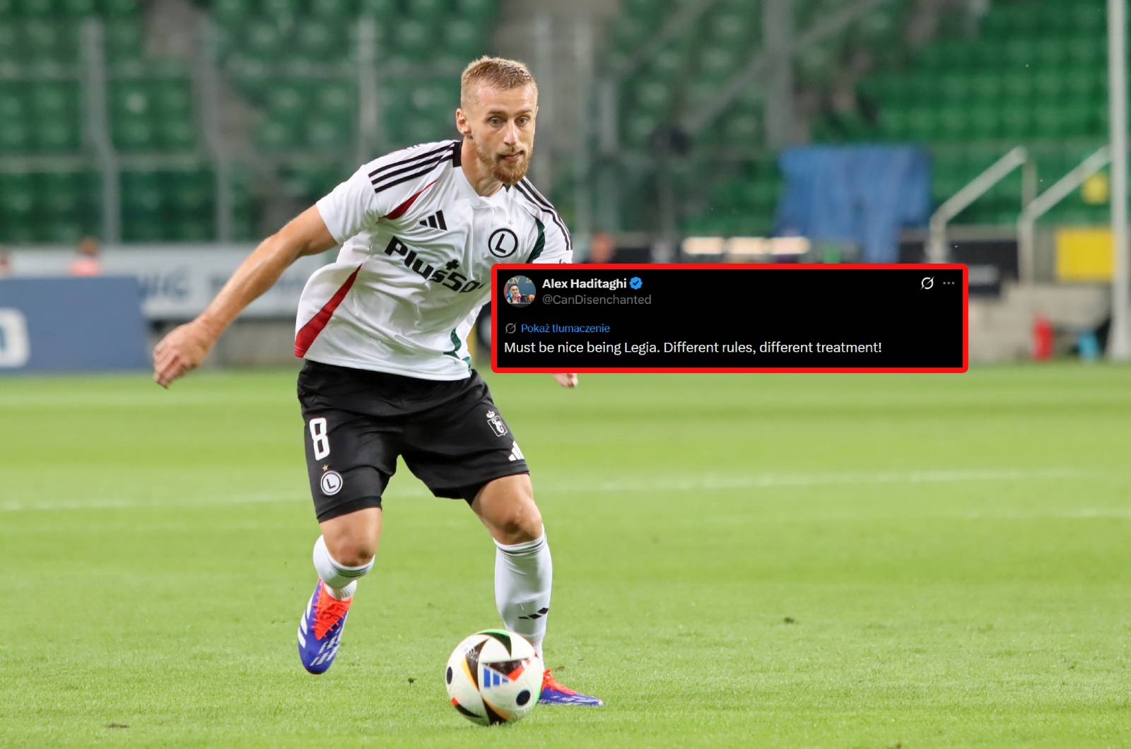 Haditaghi ostro o komunikacie Legii. "Inne zasady, inne traktowanie!"