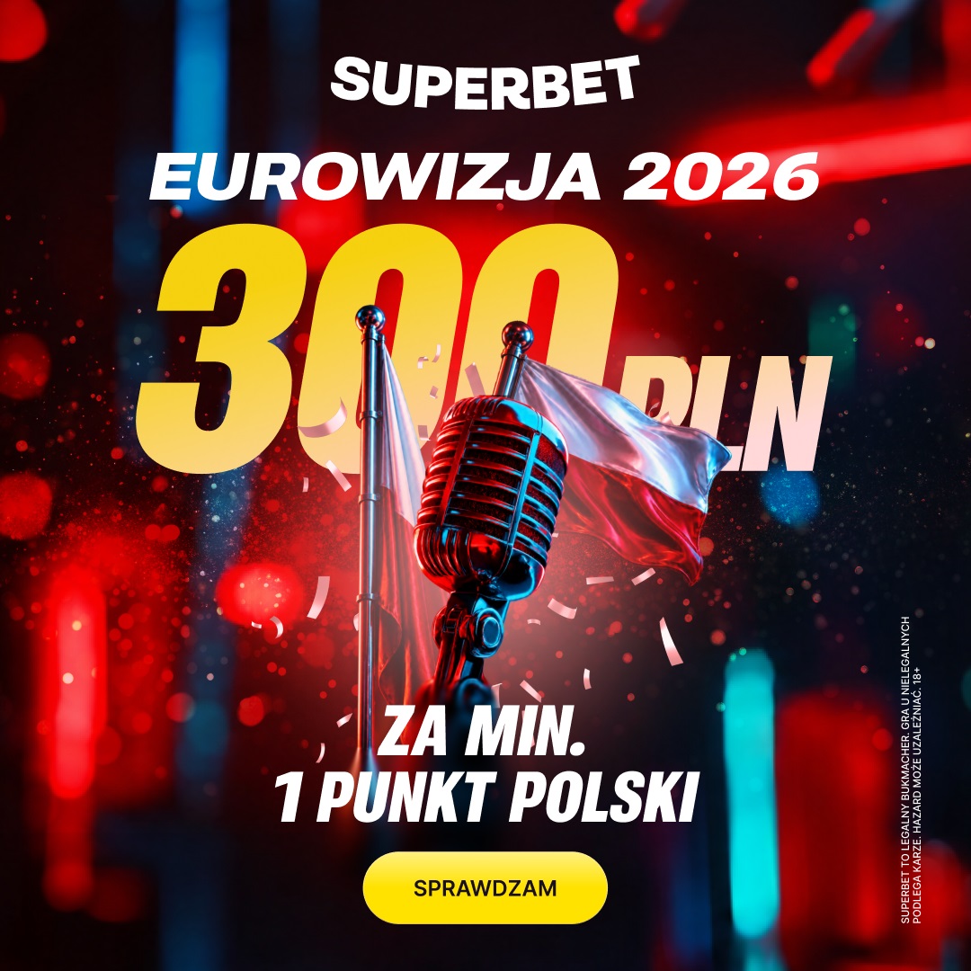 Eurowizja 2026: Bonus 300 zł za min. 1 punkt Polski w finale