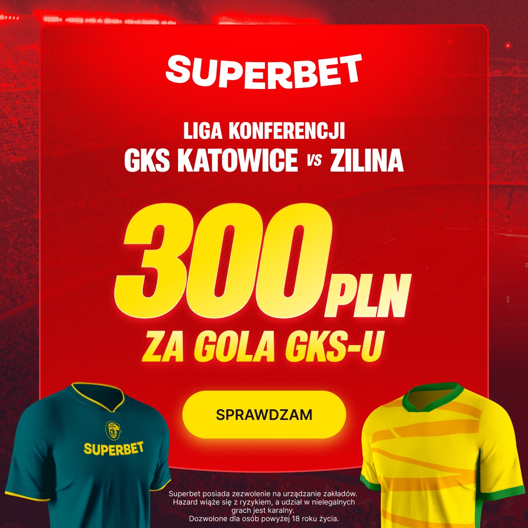 Bonus 300 zł i kurs 150.00 na gola GKS-u w meczu z Żiliną
