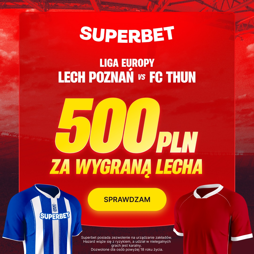 Szalona oferta! Kurs 250.00 na wygraną Lecha z Thun. Odbierz 500 zł bonusu!