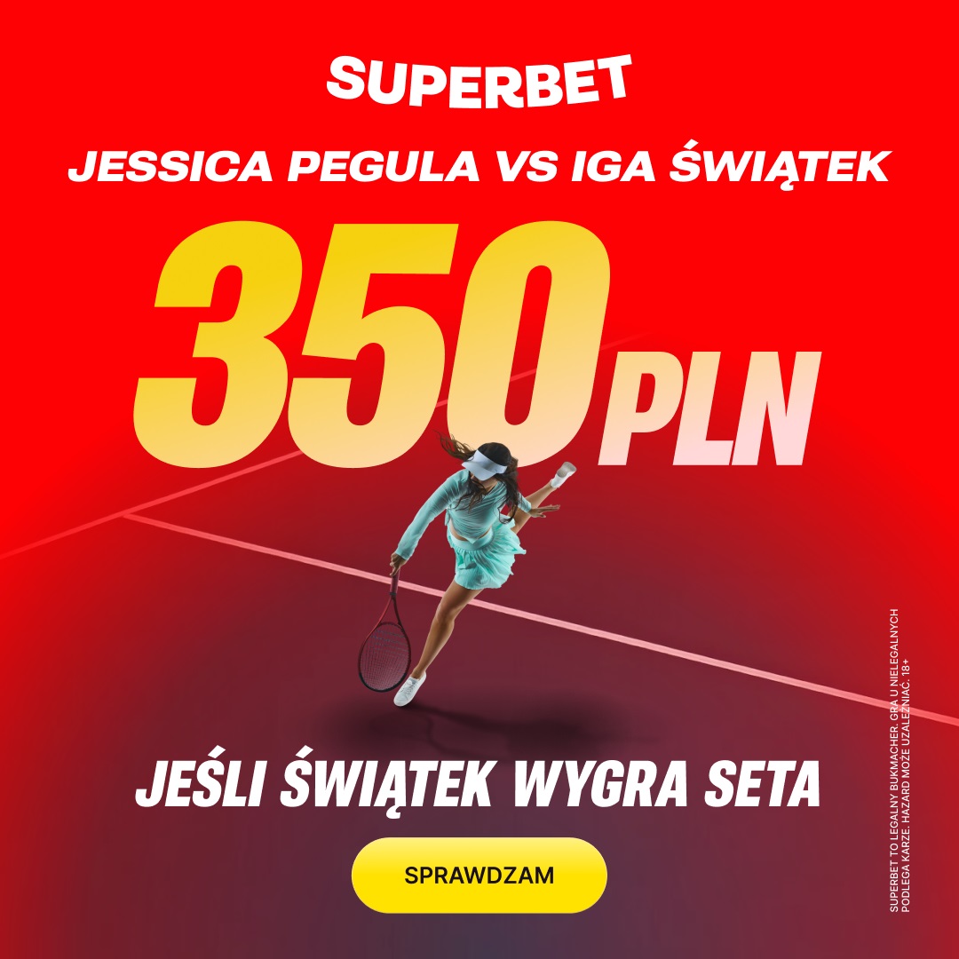 Kurs 175.00 na wygranie seta przez Świątek. Odbierz 350 zł bonusu w szalonej ofercie