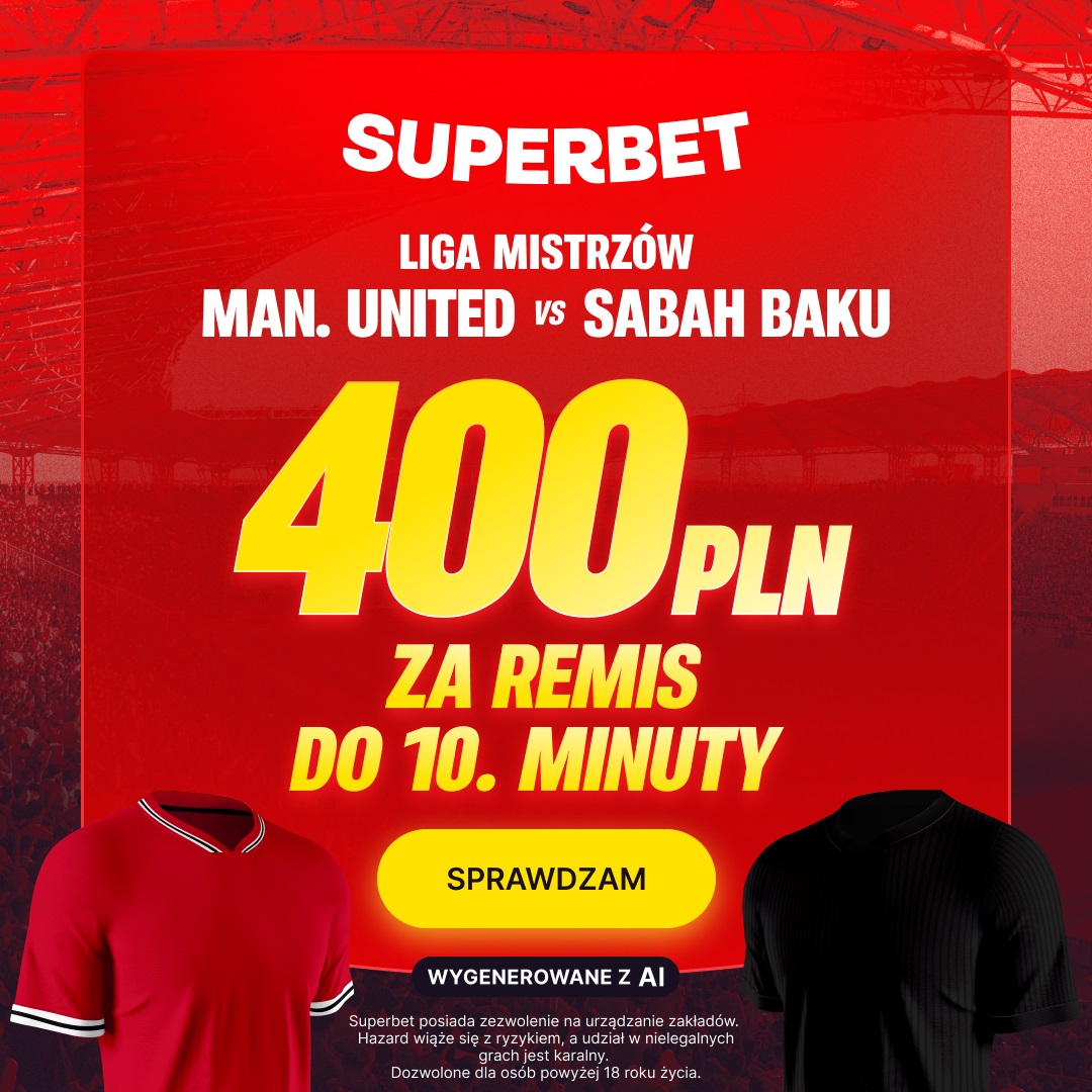 400 złotych w 10 minut! Szalony bonus za mecz Manchester United - Sabah