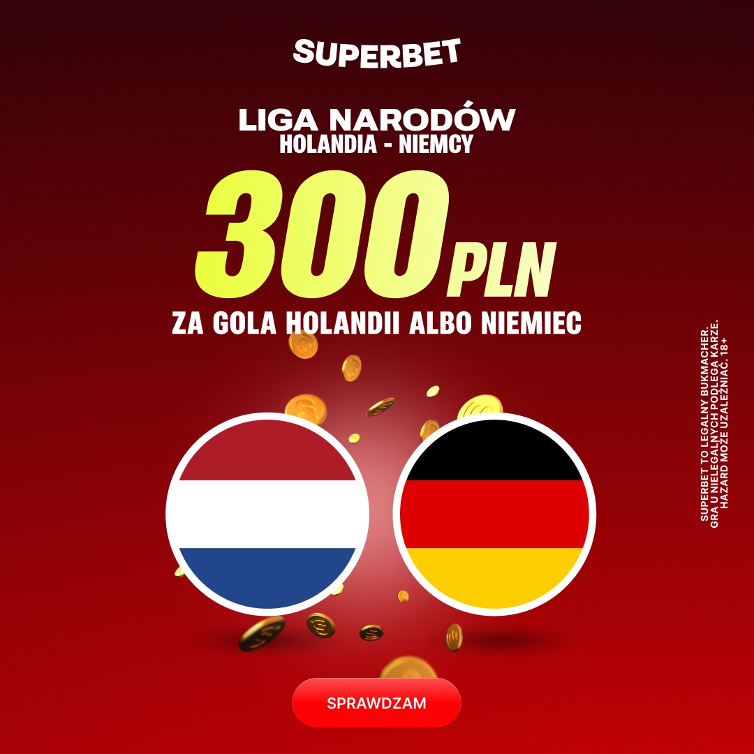 Hit! 300 zł bonusu za gola Holandii lub Niemiec w meczu Ligi Narodów